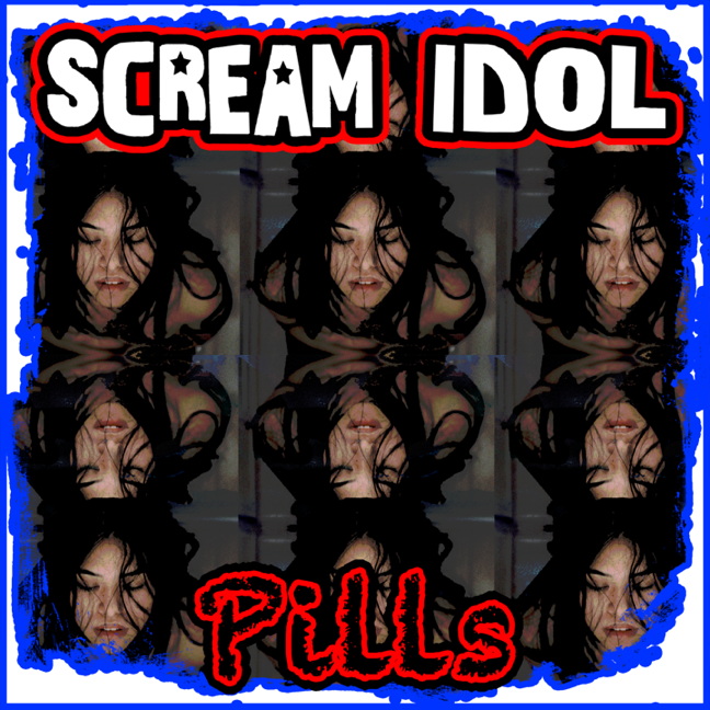 Scream Idol cover art for trash rock pop song Pills